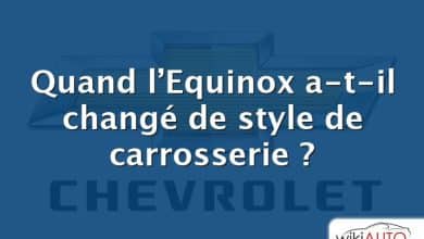 Quand l’Equinox a-t-il changé de style de carrosserie ?